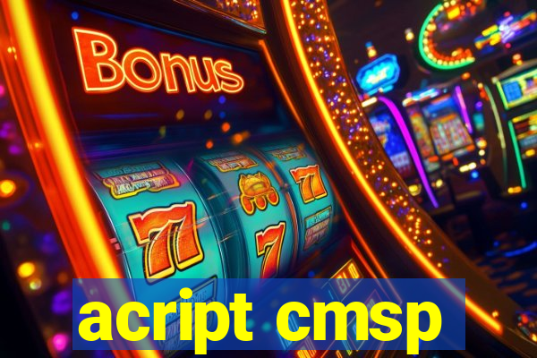 acript cmsp